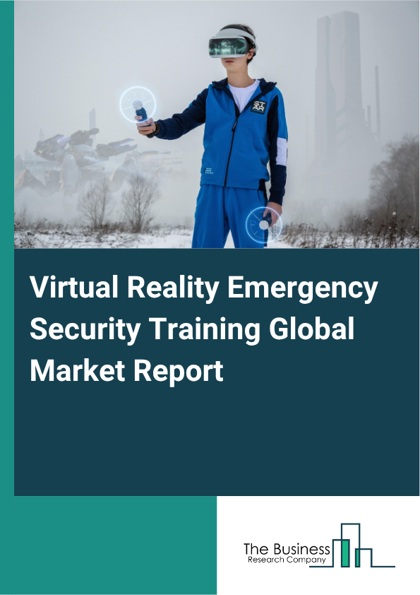 Virtual Reality Emergency Security Training Market Size and growth rate 2025 to 2029: Graph