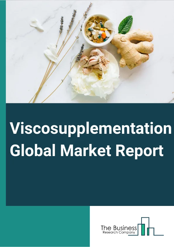 Viscosupplementation Global Market Report 2024 – By Type (Single Injection Viscosupplementation, Three Injection Viscosupplementation, Five Injection Viscosupplementation), By Source (Avian Origin, Non-Avian Origin), By Hyaluronic Acids (Standard Hyaluronic Acid, Stabilized Hyaluronic Acid), By Application (Knee Osteoarthritis, Hip Osteoarthritis, Hand Osteoarthritis), By End-User (Hospitals, Ambulatory Surgical Centers, Other End-Users) – Market Size, Trends, And Global Forecast 2024-2033