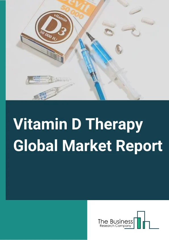 Vitamin D Therapy Global Market Report 2025 – By Administration( Oral, Parenteral), By Purchasing( OTC Drugs, Prescription Drugs), By Age Group( Children, Adults, Senior Adults), By Application( Osteoporosis, Rickets, Skin Diseases, Muscle Weakness, Autoimmune Disorders) – Market Size, Trends, And Global Forecast 2025-2034