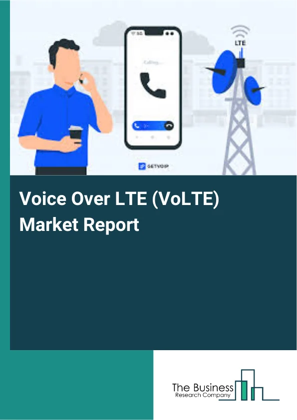 Voice Over LTE (VoLTE) Market Report Infographic Image