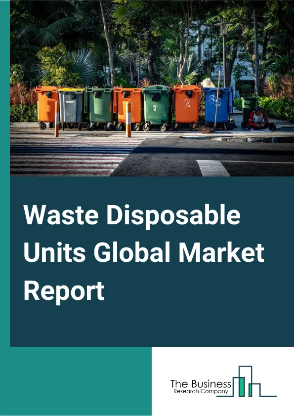 Waste Disposable Units