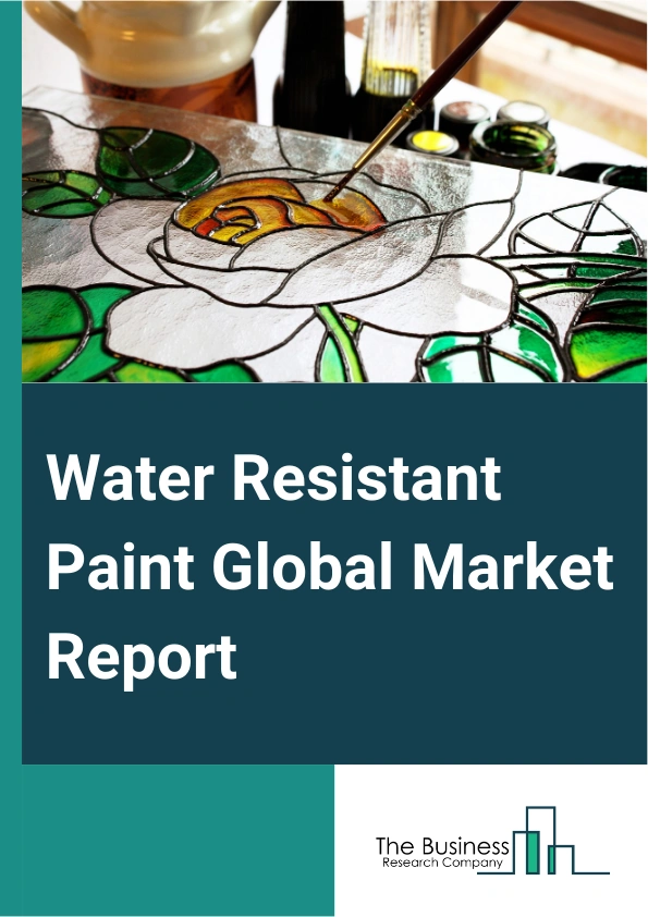 Water Resistant Paint Global Market Report 2025 – By Type (Acrylics, Polyurethane, Other Types), By Distribution Channels (Direct Sales, Hypermarkets Or Supermarkets, Specialty Stores, Online Retailing, Other Distribution Channels), By Application (Interior Wall, Exterior Wall, Bathroom, Metal, Furniture, Roof, Other Applications), By End User (Commercial Construction, Industrial Facility, Other End Users) – Market Size, Trends, And Global Forecast 2025-2034