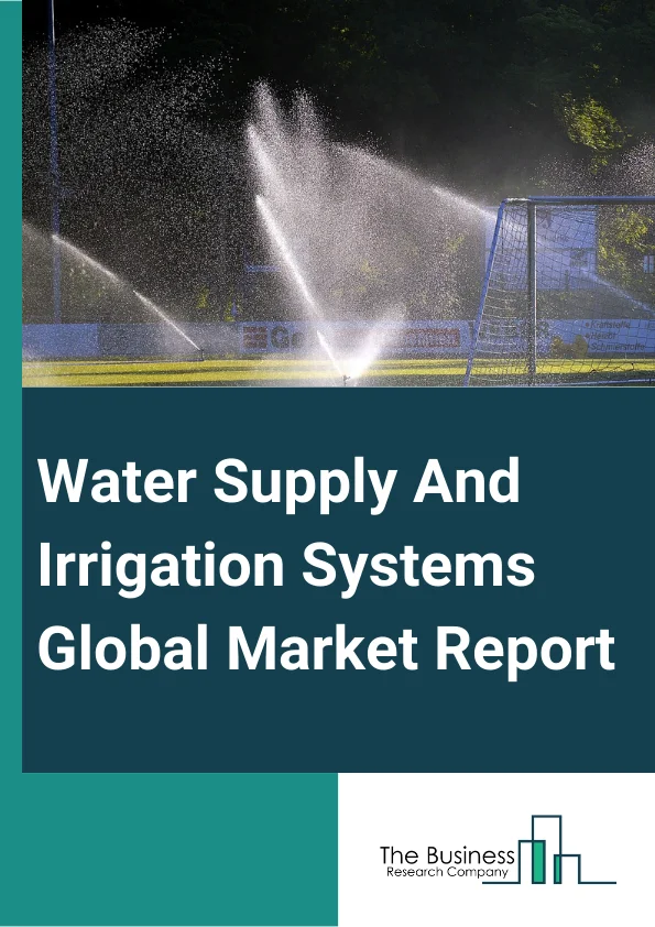 Water Supply And Irrigation Systems