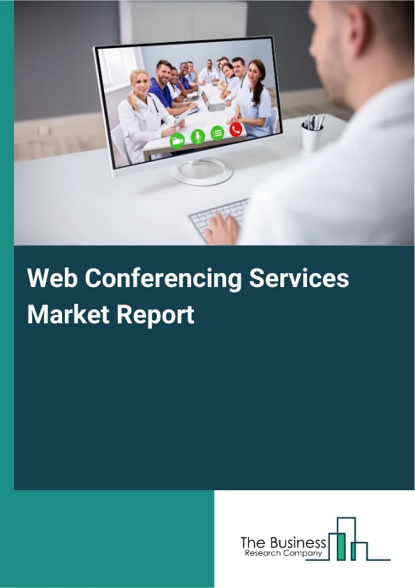 Web Conferencing Services Market Report Infographic Image