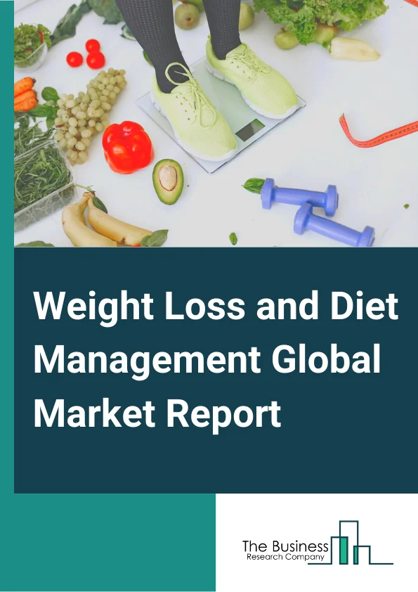 Weight Loss and Diet Management Global Market Report 2024 – By Diet( Better-For-You-Food and Beverages, Weight Loss Supplements, Meal Replacements, Low-Calorie Sweeteners, Other Diets), By Equipment( Fitness Equipment, Surgical Equipment), By Service( Fitness Center And Health Clubs, Slimming Centers And Commercial Weight Loss Center, Consulting Services, Online Weight Loss Programs), By Application( Small Retail, Online Distribution, Multilevel Marketing, Large Retail, Health and Beauty Stores) – Market Size, Trends, And Global Forecast 2024-2033