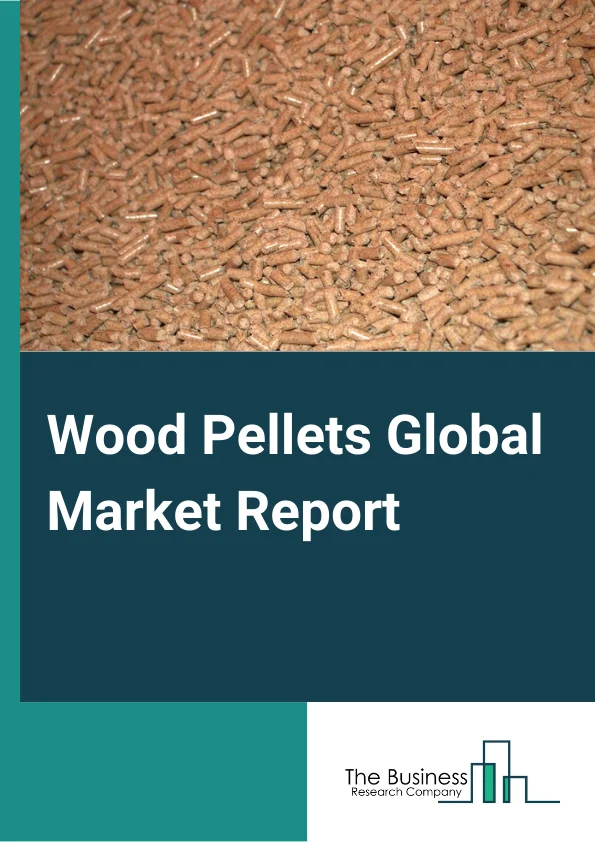 Wood Pellets Global Market Report 2025 – By Feedstock (Forest And Wood Waste Resources, Agricultural Residue and Waste, Food Waste, Virgin Lumber, Energy Crops), By Production Process (Sawdust Preparation, Screening, Hammering, Pelletizing, Cooling And Packaging), By Application (Heating, Power Generation, Combined Heat And Power (CHP)), By End-User (Residential, Commercial, Industrial ) – Market Size, Trends, And Global Forecast 2025-2034