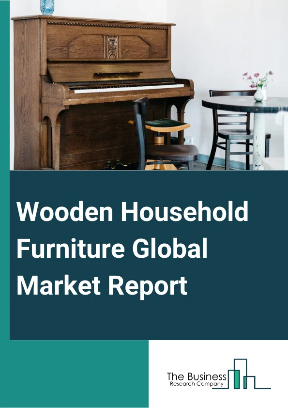 Wooden Household Furniture Global Market Report 2025 – By Product (Chairs, Tables, Cabinets, Other Products ), By Wood Type (Hardwood, Softwood), By Material (Plywood, Laminates, Medium-Density Fiberboard (MDF), Other Materials ), By Distribution Channel (Online, Offline ), By Application (Residential, Commercial) – Market Size, Trends, And Global Forecast 2025-2034