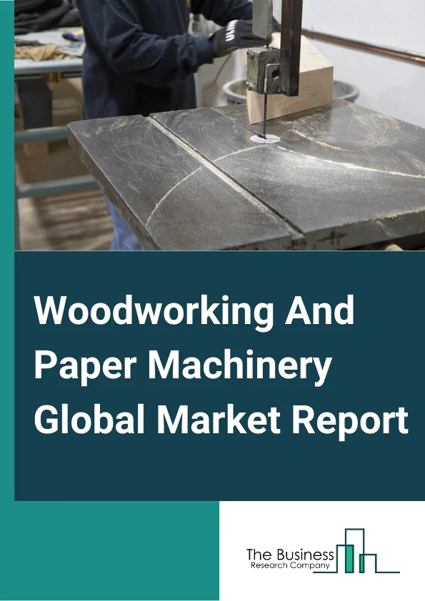Woodworking And Paper Machinery
