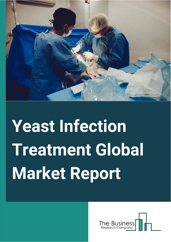 Yeast Infection Treatment Global Market Report 2025 – By Type (Powders, Creams Or Ointments, Tablets Or Capsules, Other Types), By Treatment (Medical Treatment, Surgery), By Indication (Genital Candidiasis, Invasive Candidiasis, Oropharyngeal Or Esophageal Candidiasis (Thrush), Other Indications), By Route Of Administration (Oral, Topical, IV (Intravenous) Or IM (Intramuscular), Other Routes Of Administration), By Application (Retail Pharmacies Or Drug Stores, Hospital Pharmacies, Specialty Stores, Online Sales, Other Applications) – Market Size, Trends, And Global Forecast 2025-2034