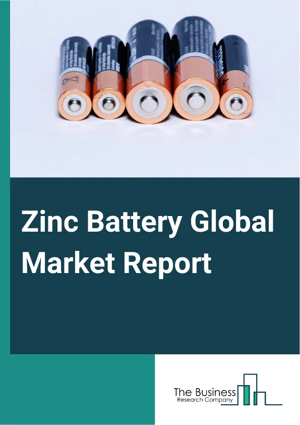 Zinc Battery Global Market Report 2025 – By Type (Zinc-Air Battery, Nickel-Zinc Battery, Zinc-Silver Battery, Carbon-Zinc Battery, Zinc-Manganese Battery, Other Types), By Rechargeability (Primary, Secondary), By Application (Electric Vehicle, Consumer Electronics, Power Tools, Other Applications) – Impact of Tariff and Trade War on Market Size, Growth, Trends, and Forecast 2025–2034