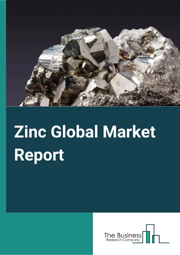Zinc Global Market Report 2024 – By Type (Construction, Transport, Consumer Goods, Electrical Appliances, and General Engineering), By Mining Type (Underground Mining, Surface Mining) – Market Size, Trends, And Global Forecast 2024-2033
